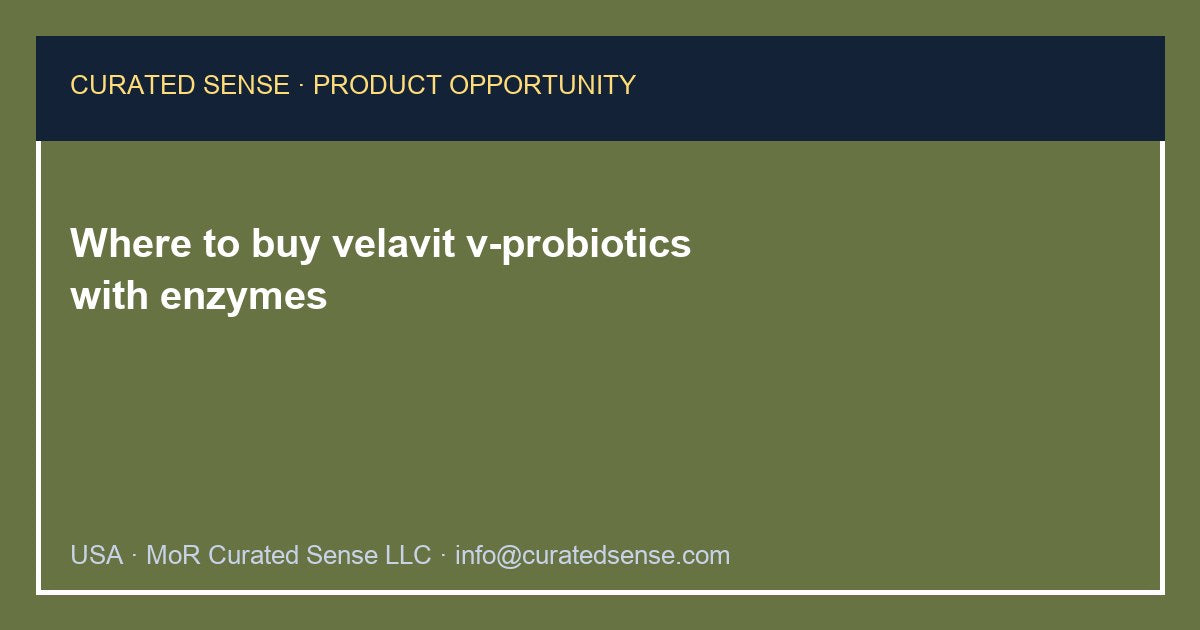 Where to buy velavit v-probiotics with enzymes — Curated Sense