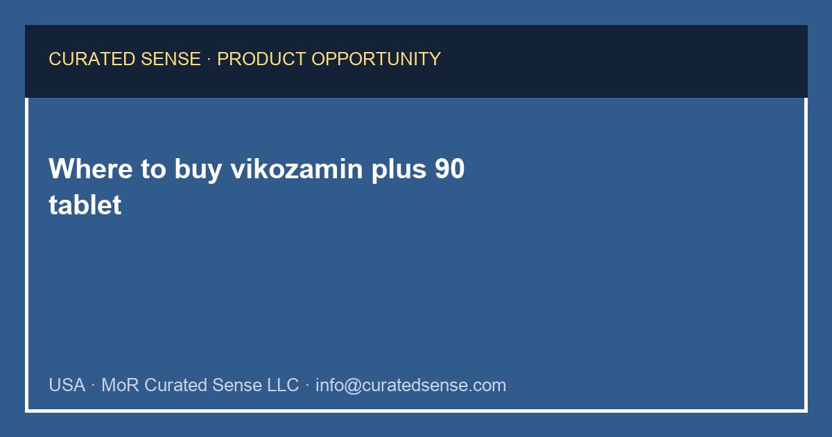 Where to buy vikozamin plus 90 tablet — Curated Sense