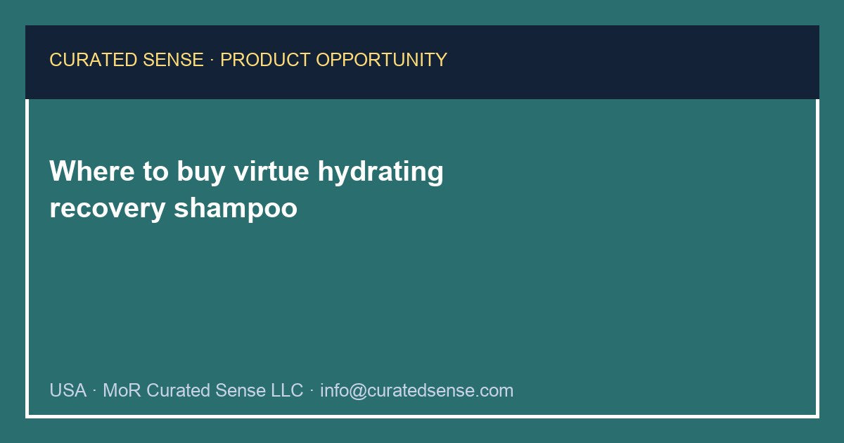 Where to buy virtue hydrating recovery shampoo — Curated Sense