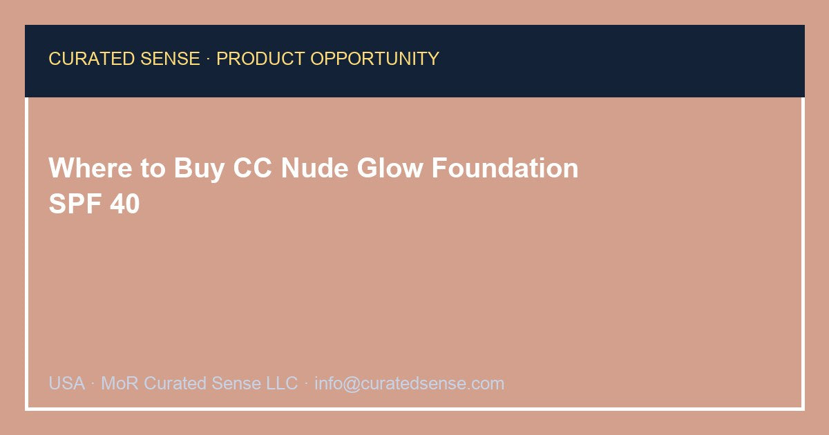 Where to Buy CC Nude Glow Foundation SPF 40