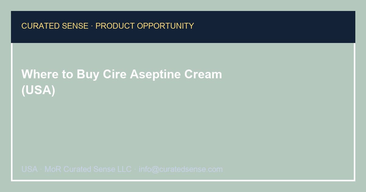Where to Buy Cire Aseptine Cream (USA)