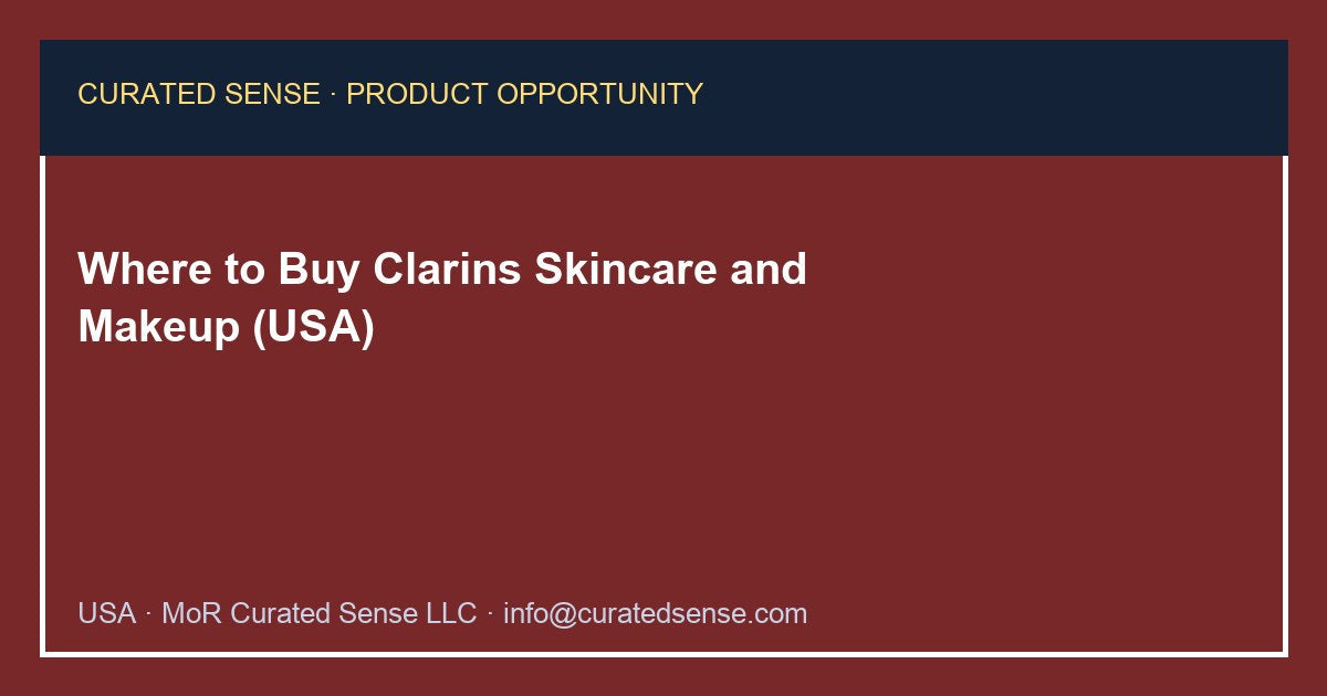 Where to Buy Clarins Skincare and Makeup (USA)