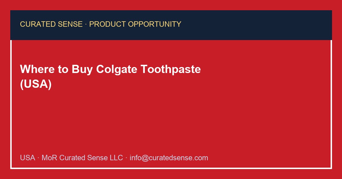 Where to Buy Colgate Toothpaste (USA)