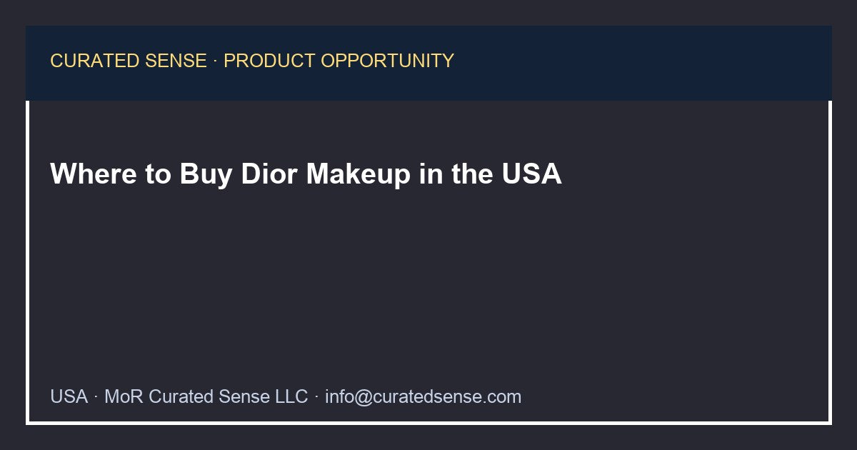 Where to Buy Dior Makeup in the USA
