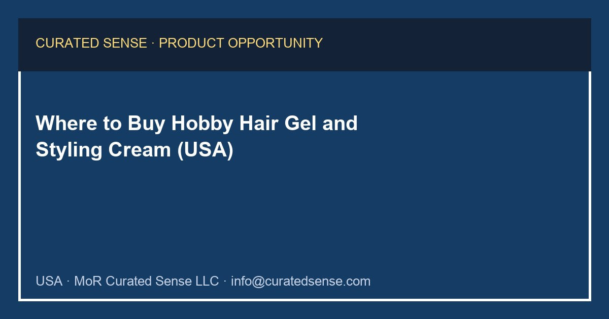 Where to Buy Hobby Hair Gel and Styling Cream (USA)