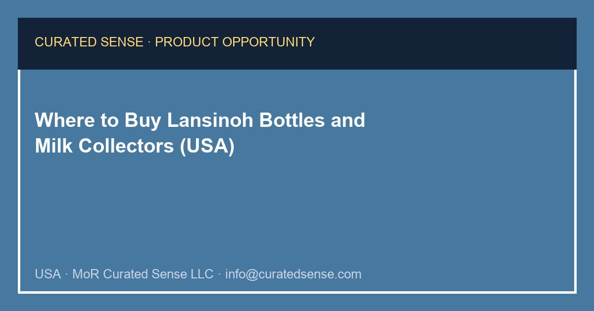 Where to Buy Lansinoh Bottles and Milk Collectors (USA)