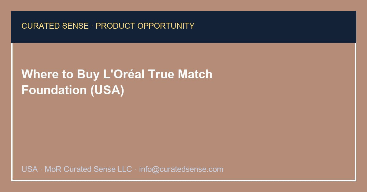 Where to Buy L'Oréal True Match Foundation (USA)
