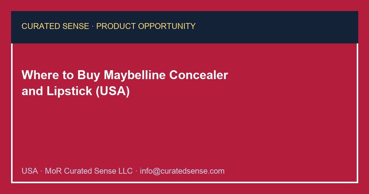 Where to Buy Maybelline Concealer and Lipstick (USA)