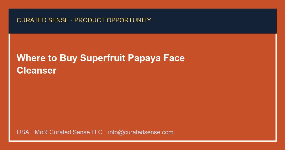 Where to Buy Superfruit Papaya Face Cleanser