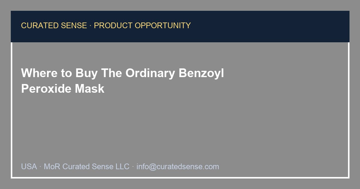Where to Buy The Ordinary Benzoyl Peroxide Mask
