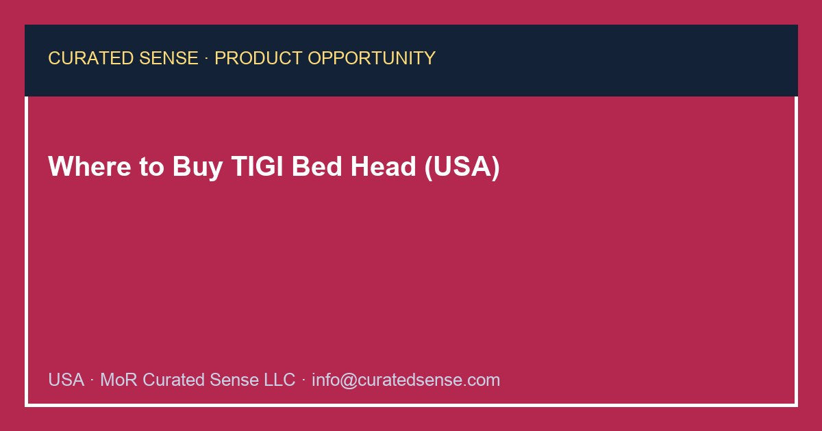 Where to Buy TIGI Bed Head (USA)
