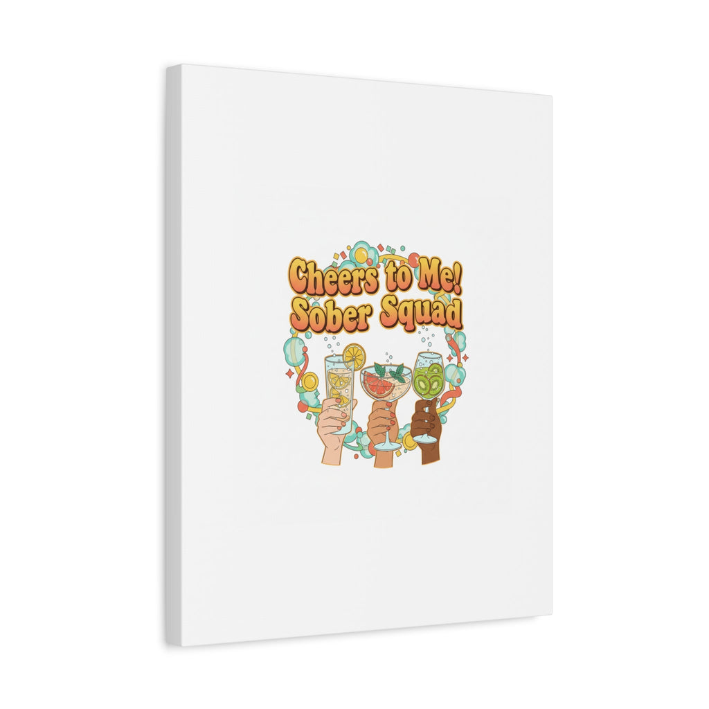 Cheers to Me Sober Squad Canvas | Dry January Mocktail Art