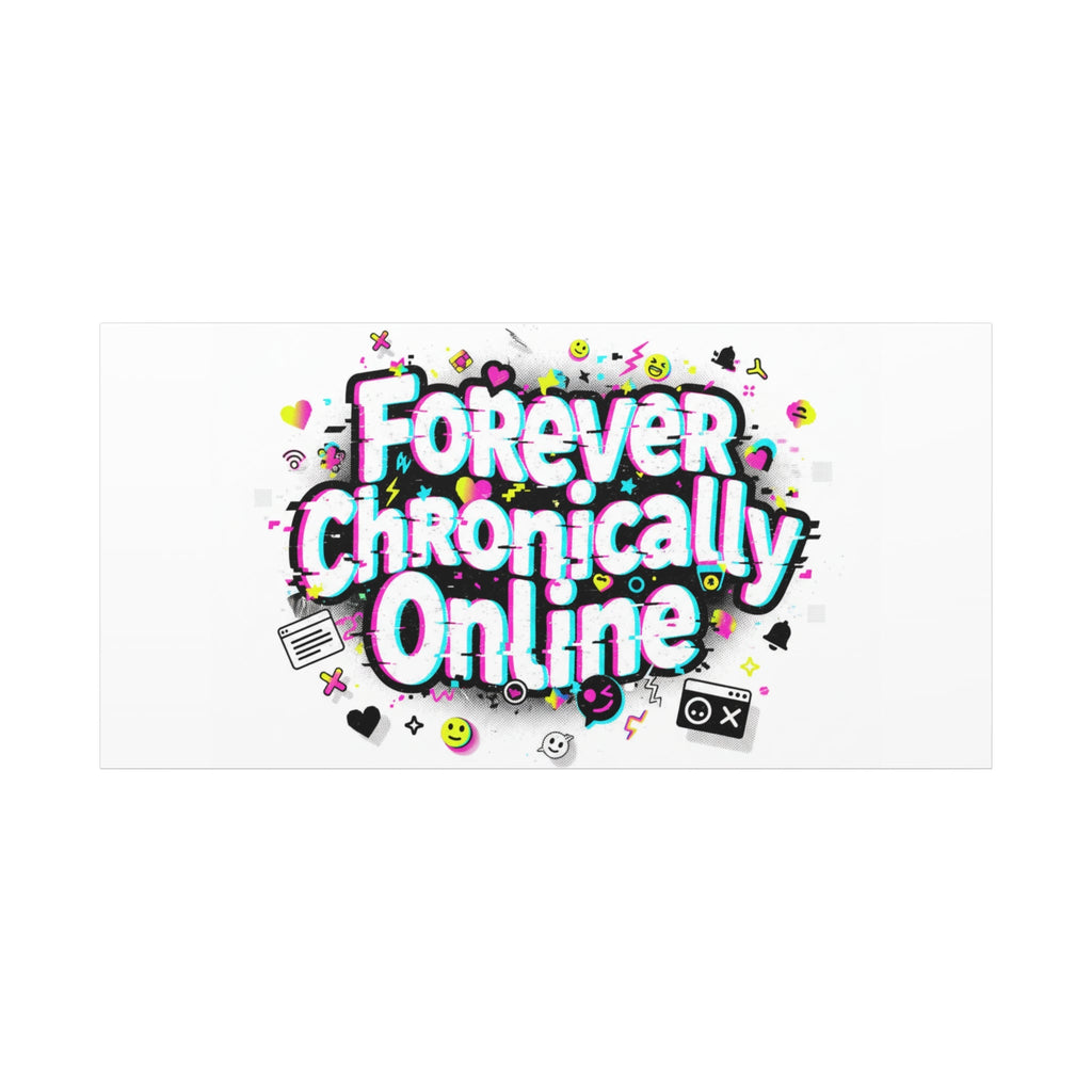 Forever Chronically Online Canvas | internet slang, brainrot meme