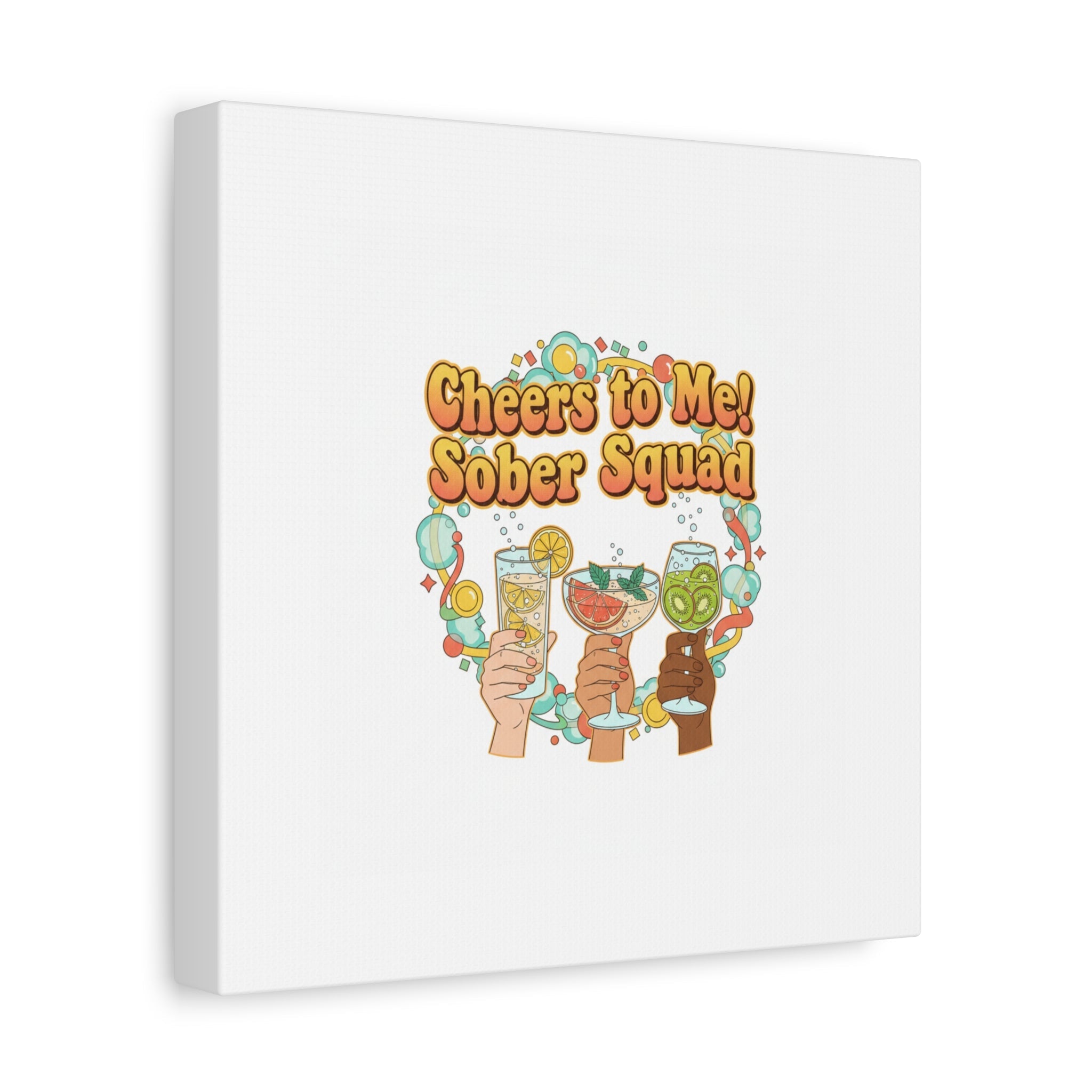Cheers to Me Sober Squad Canvas | Dry January Mocktail Art