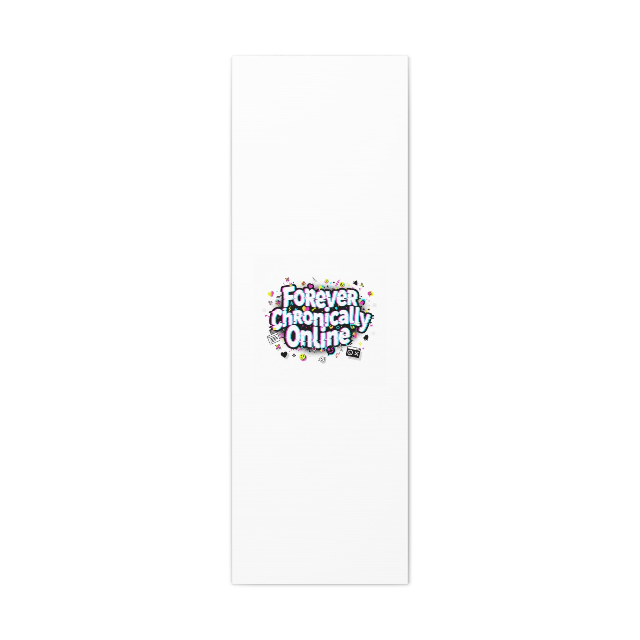 Forever Chronically Online Canvas | internet slang, brainrot meme