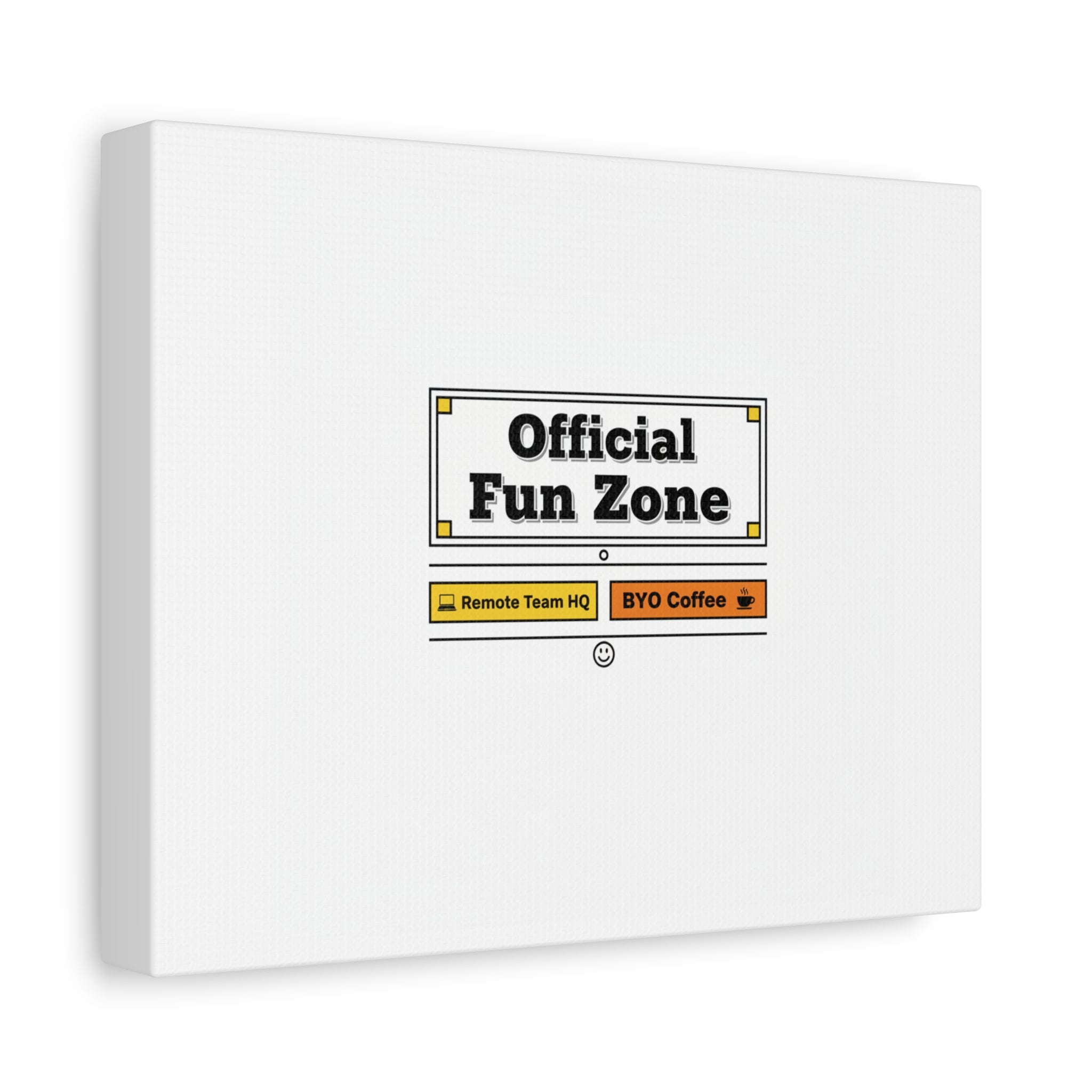 Official Fun Zone Canvas, Office Sign Parody, Workplace Humor, Notice Label