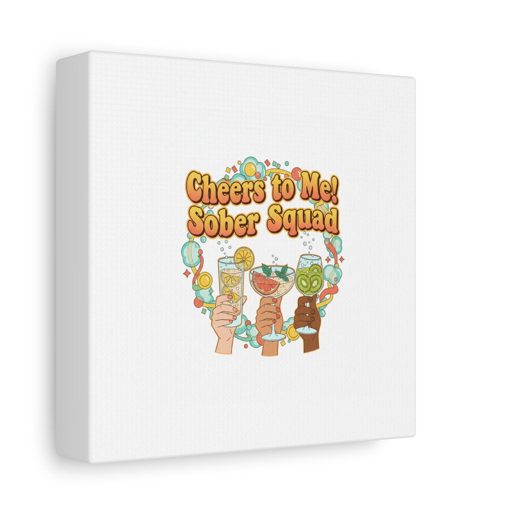Cheers to Me Sober Squad Canvas | Dry January Mocktail Art