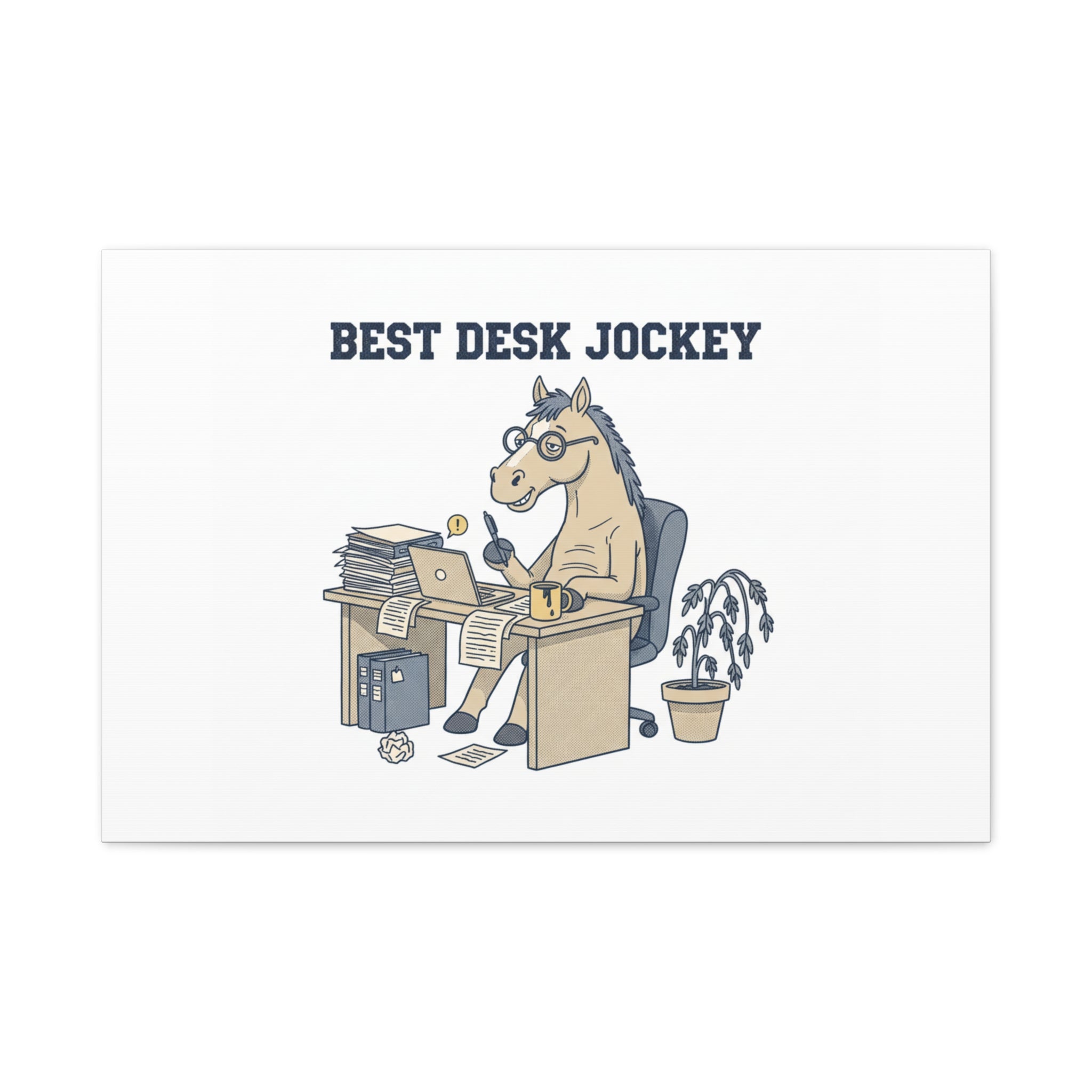 Best Desk Jockey Canvas, Workhorse Office Art | Corporate Burnout Parody