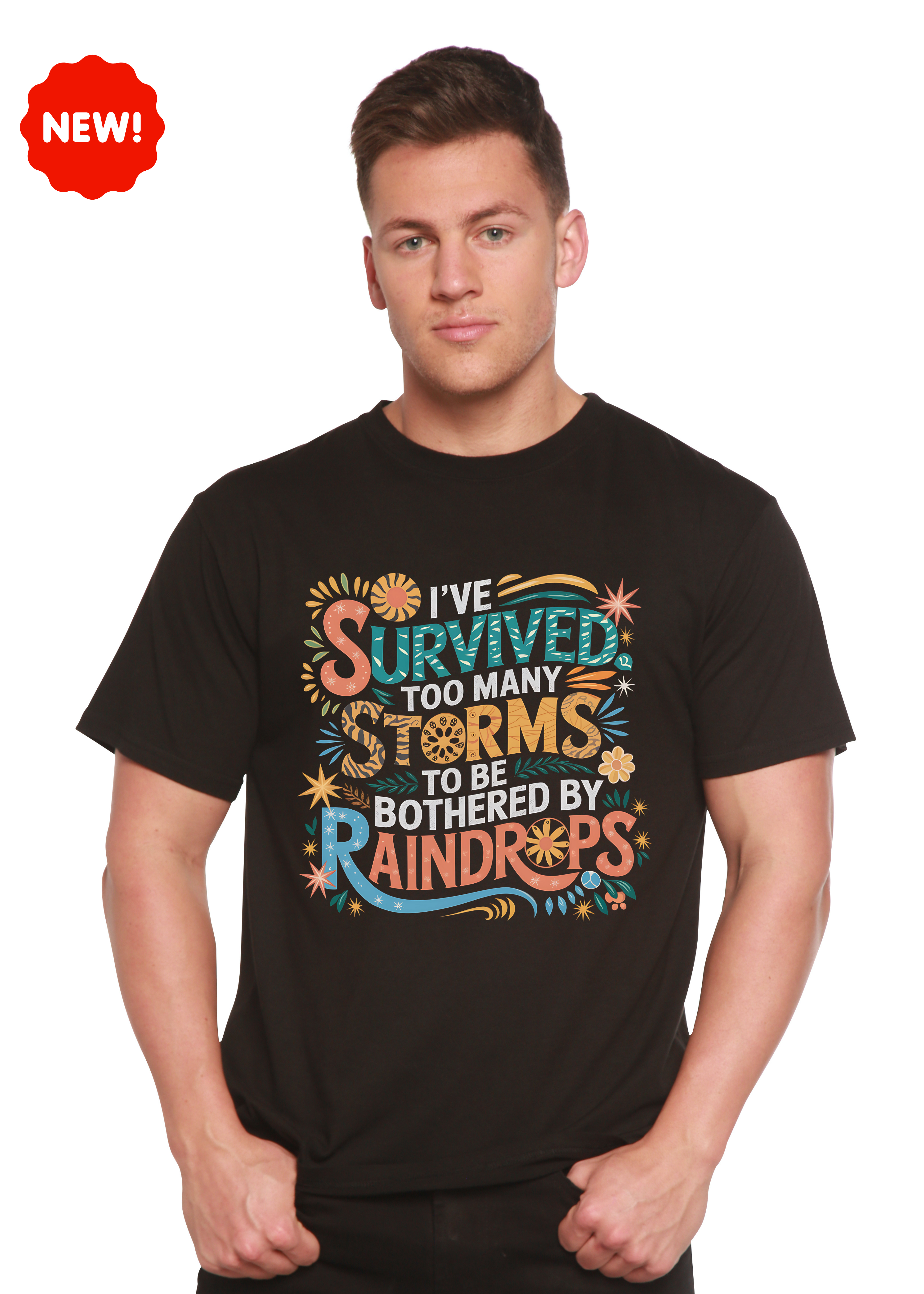Spun Bamboo I've Survived Too Many Storms to Be Both Unisex Bamboo/Cotton Graphic T-Shirt — main product shot