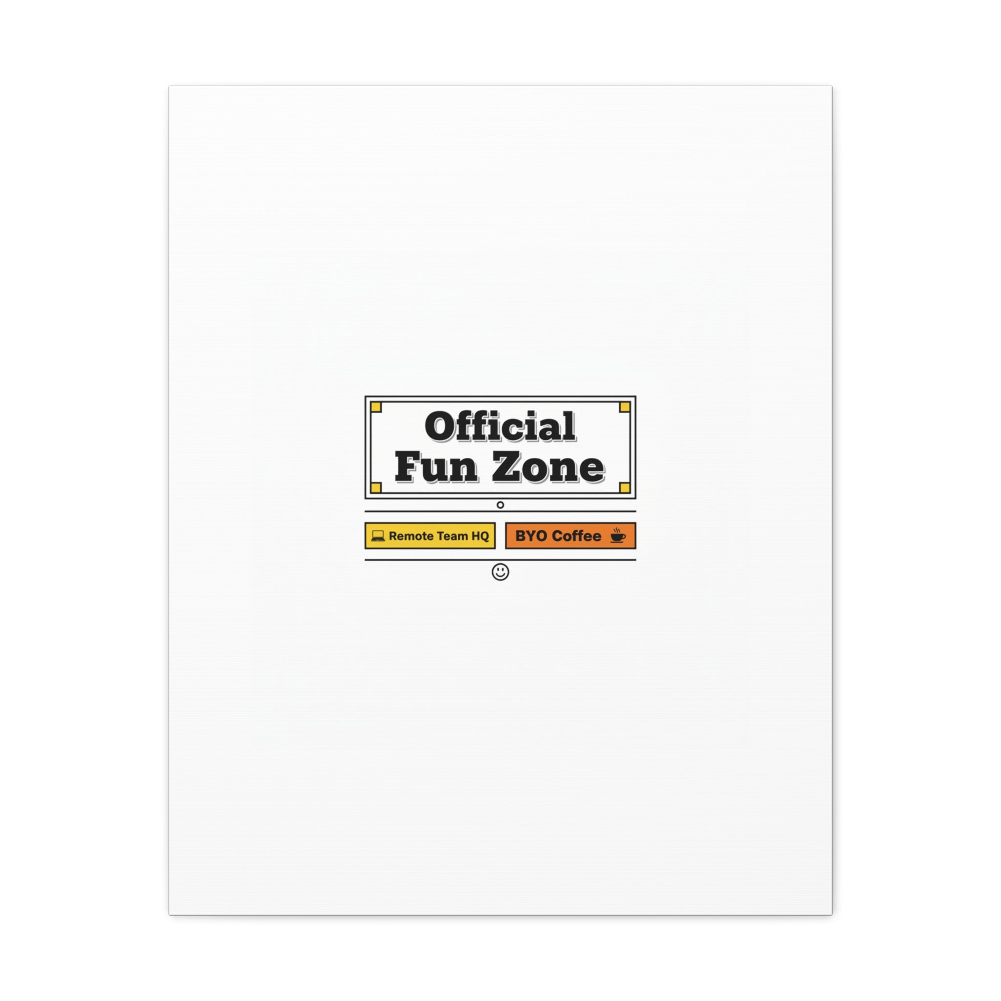 Official Fun Zone Canvas, Office Sign Parody, Workplace Humor, Notice Label