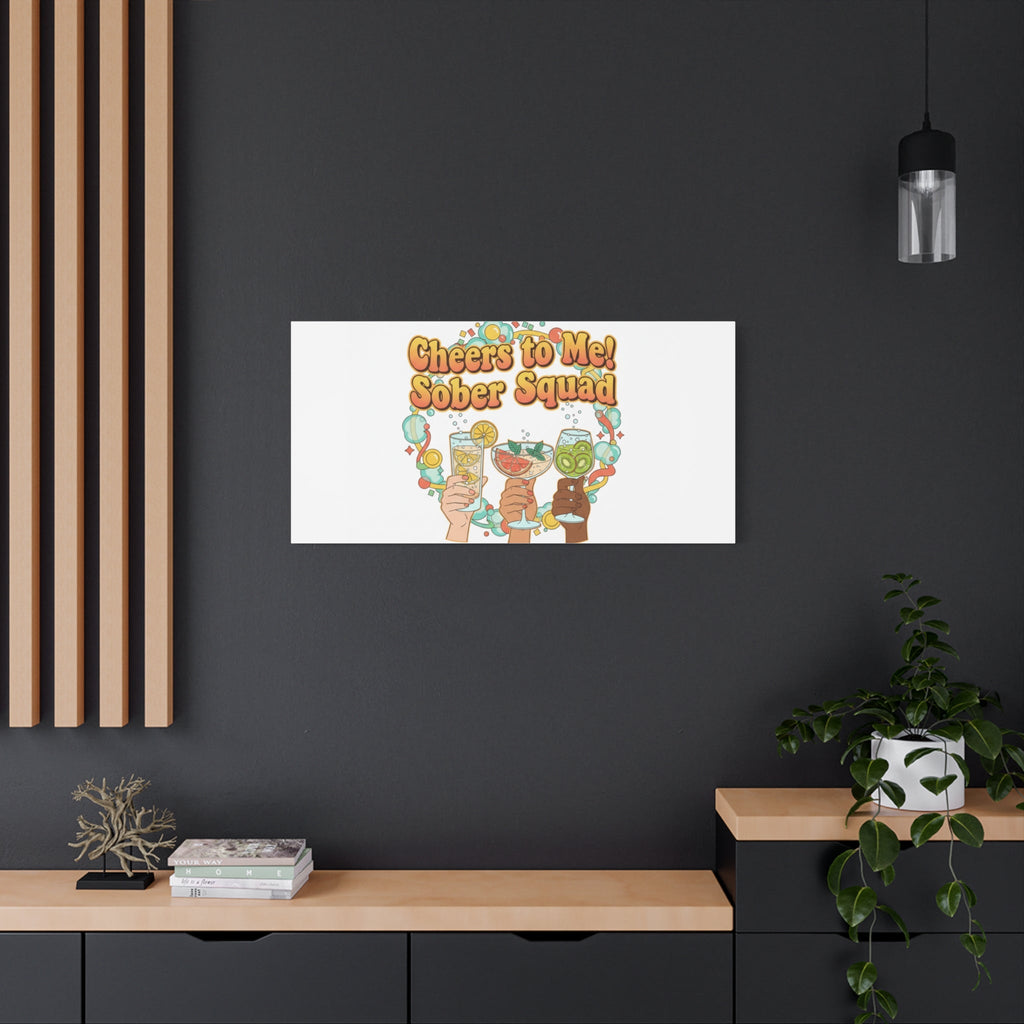 Cheers to Me Sober Squad Canvas | Dry January Mocktail Art