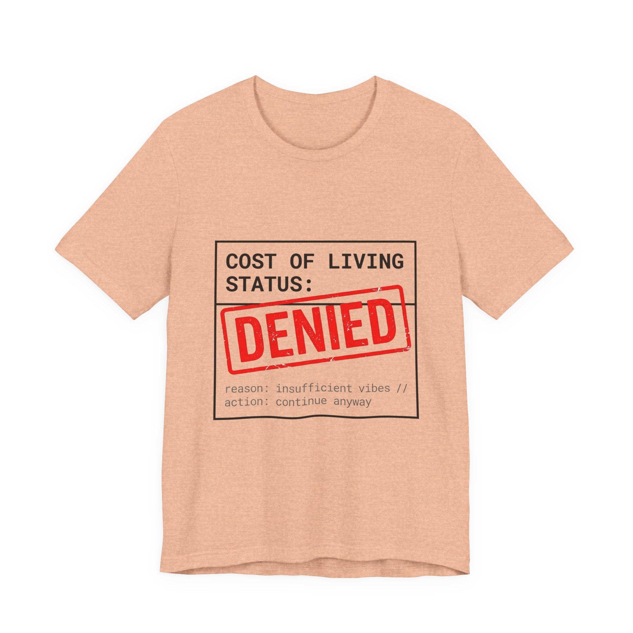 Tristan’s Treehouse Cost of Living Status: DENIED Tee | cost of living crisis, budget humor — packaging