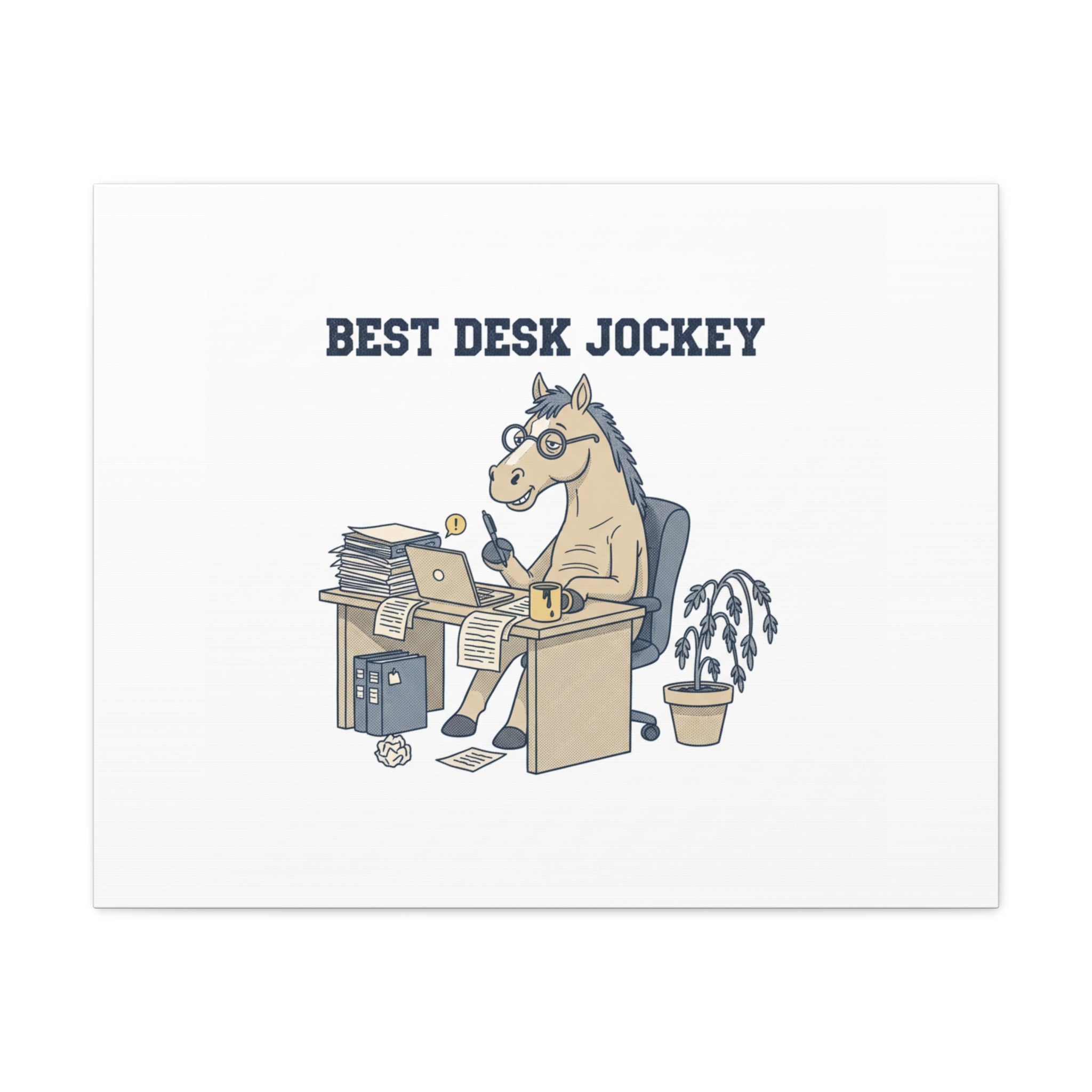 Best Desk Jockey Canvas, Workhorse Office Art | Corporate Burnout Parody