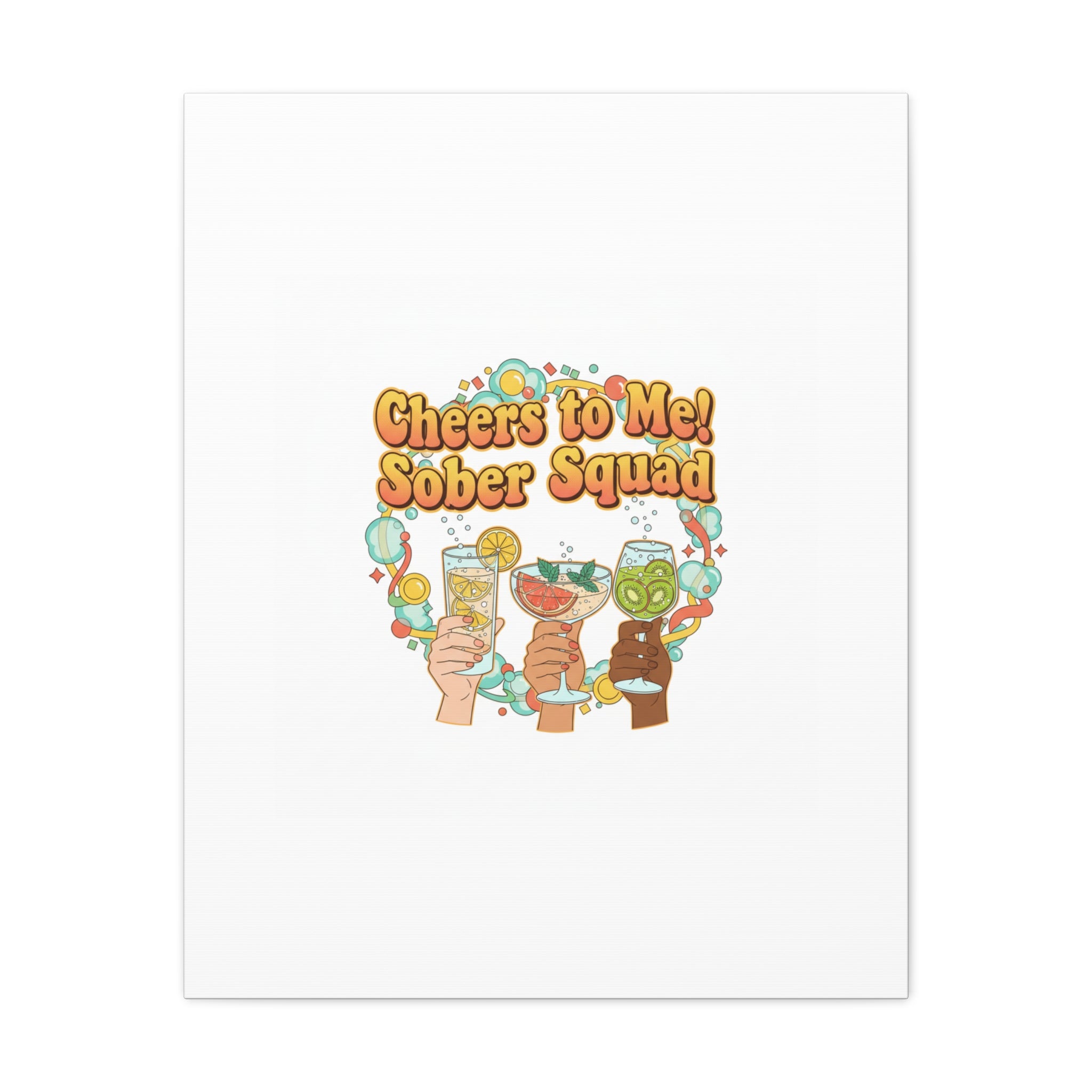 Cheers to Me Sober Squad Canvas | Dry January Mocktail Art