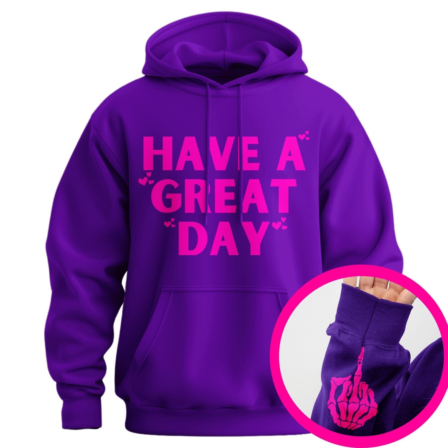 Pasimax "Have A Great Day" Middle Finger Hoodie — lifestyle context