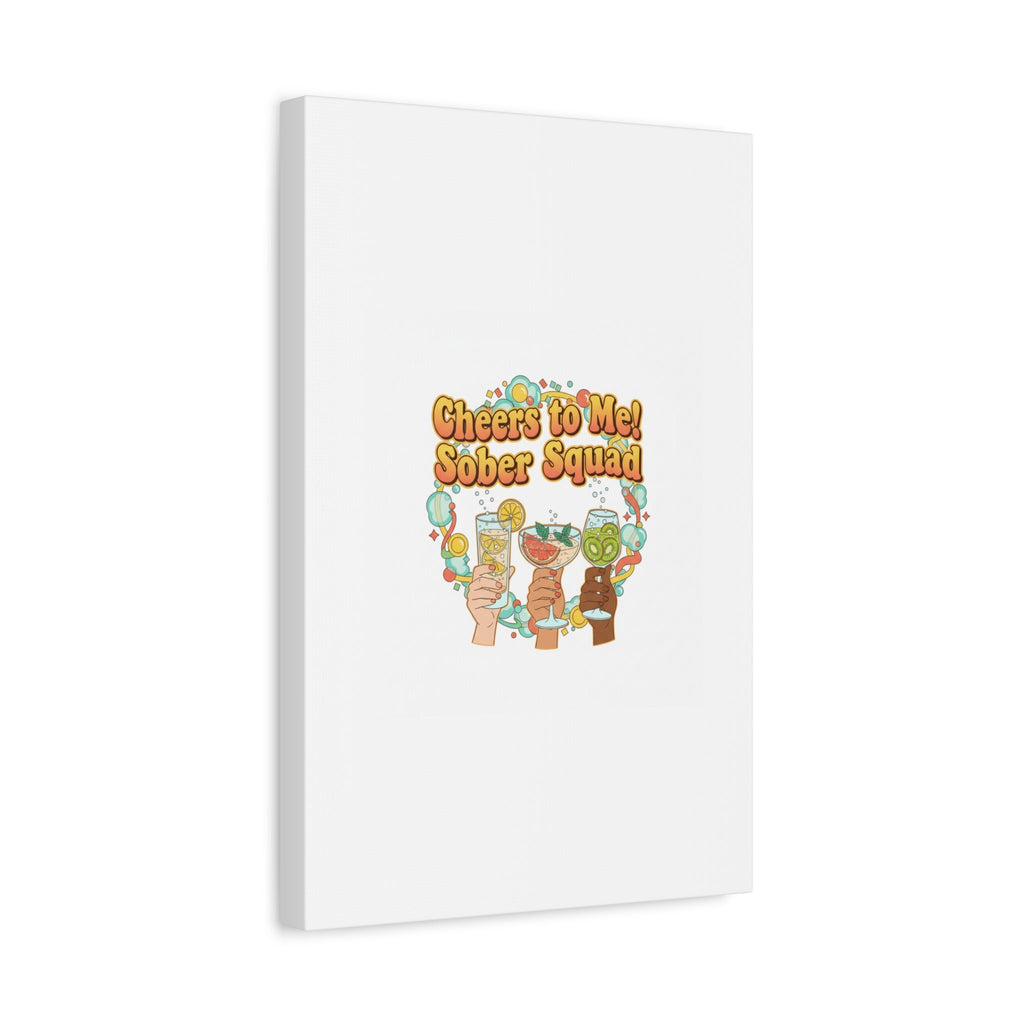 Cheers to Me Sober Squad Canvas | Dry January Mocktail Art