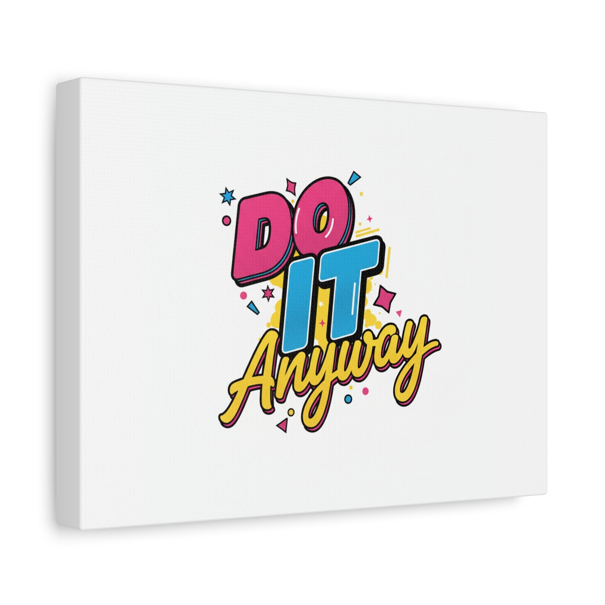 Do It Anyway Typography Canvas | Maximalist Stacked Words, Bold Color-Block Poster