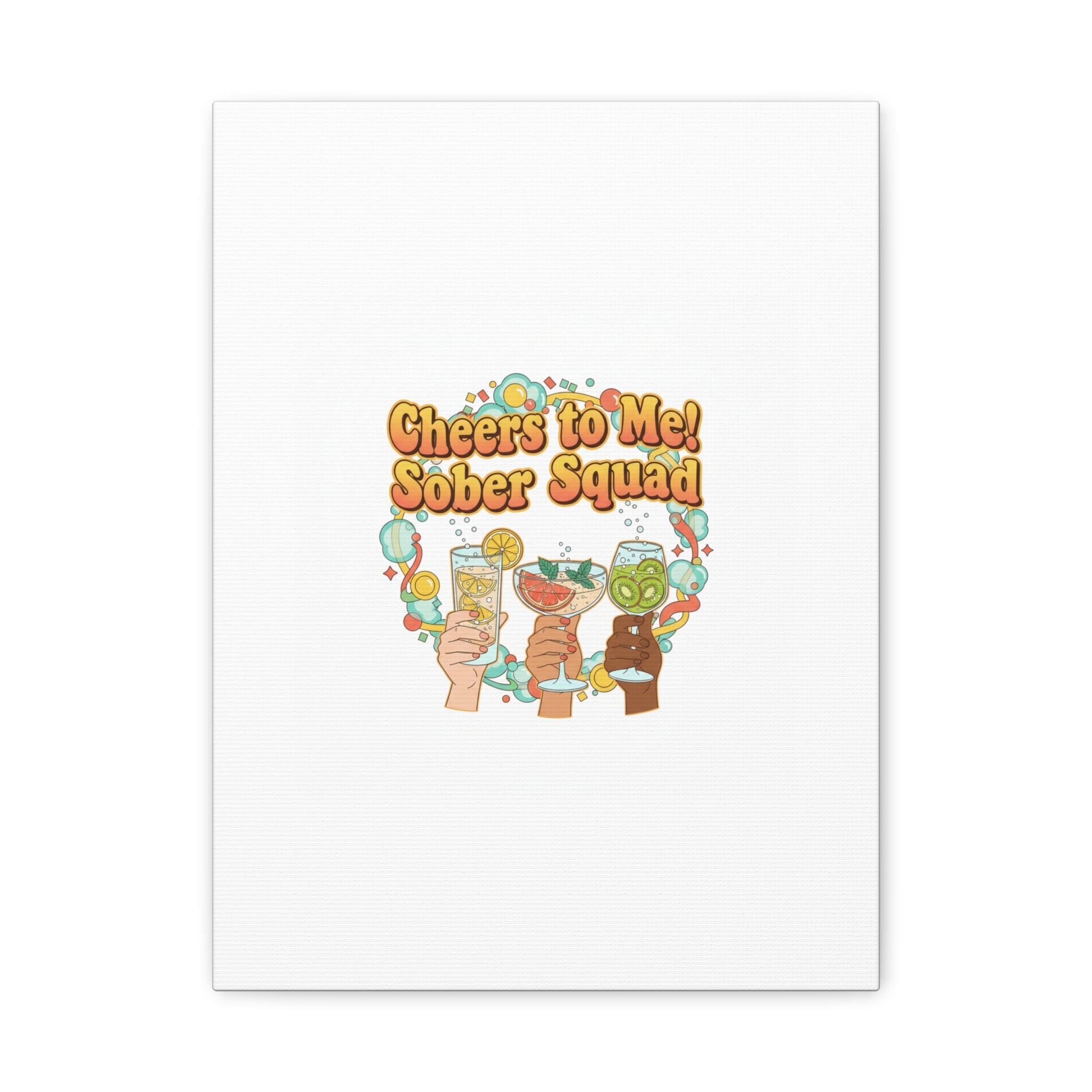 Cheers to Me Sober Squad Canvas | Dry January Mocktail Art