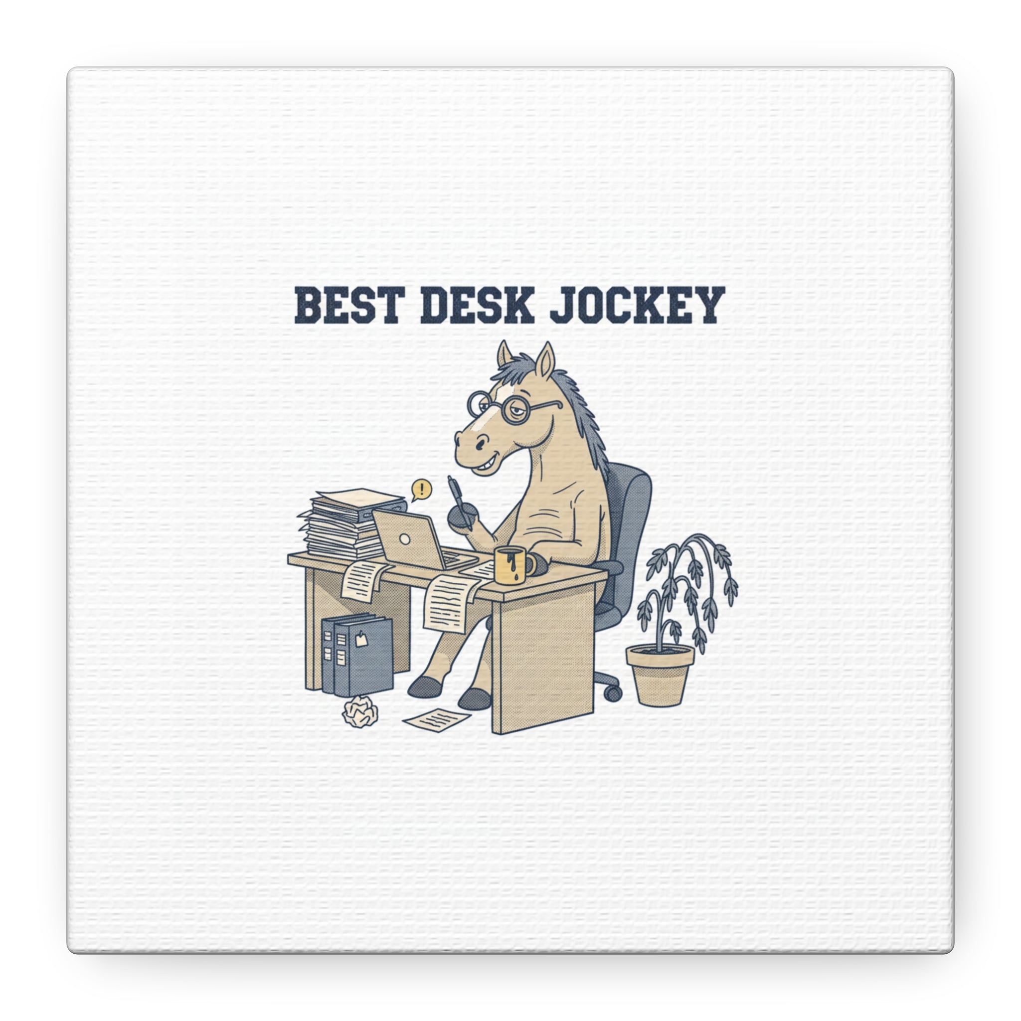 Best Desk Jockey Canvas, Workhorse Office Art | Corporate Burnout Parody