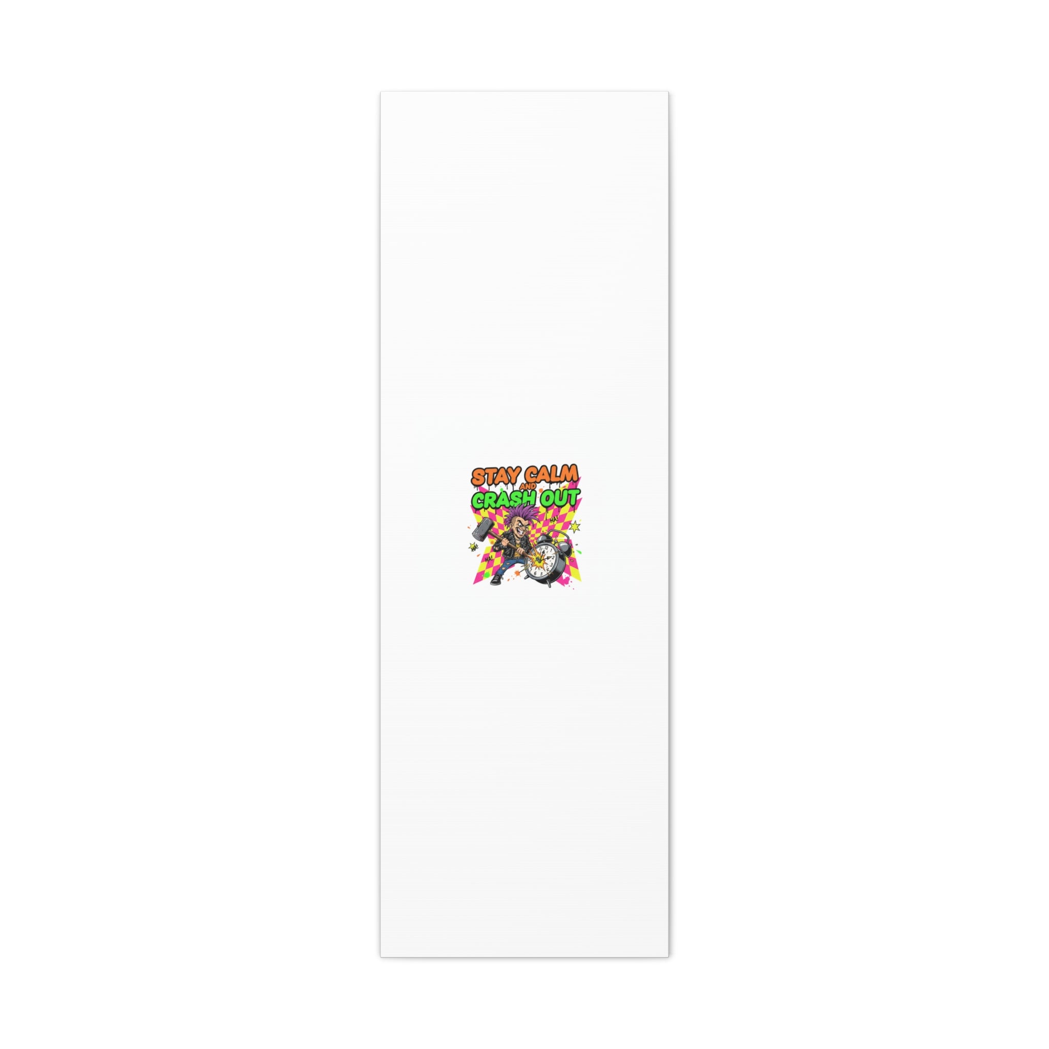 Stay Calm and Crash Out Canvas | neon skate graffiti, meltdown art