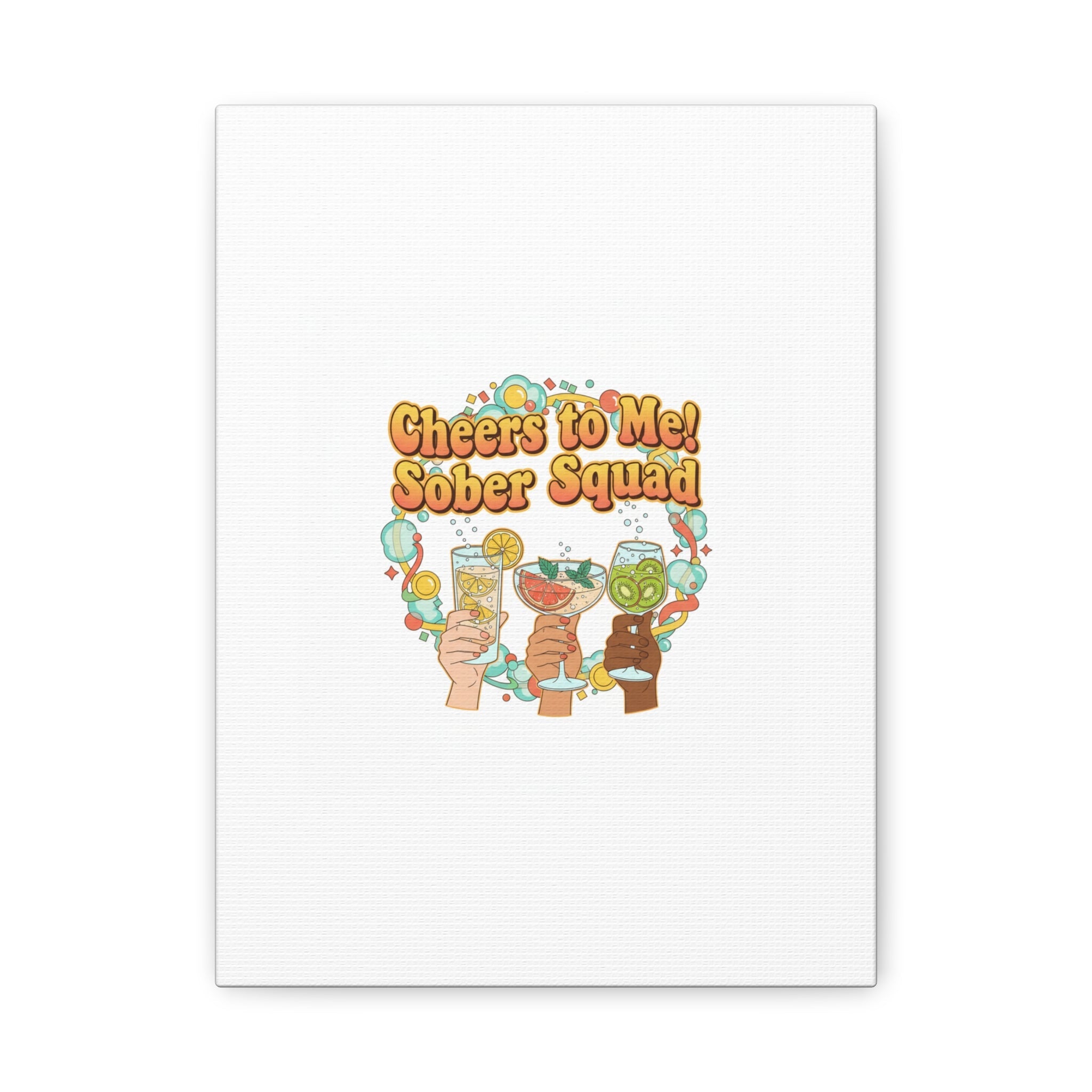 Cheers to Me Sober Squad Canvas | Dry January Mocktail Art