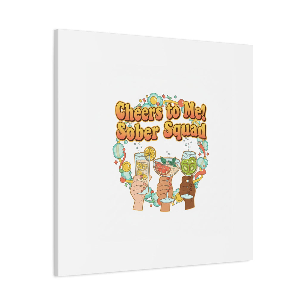 Cheers to Me Sober Squad Canvas | Dry January Mocktail Art