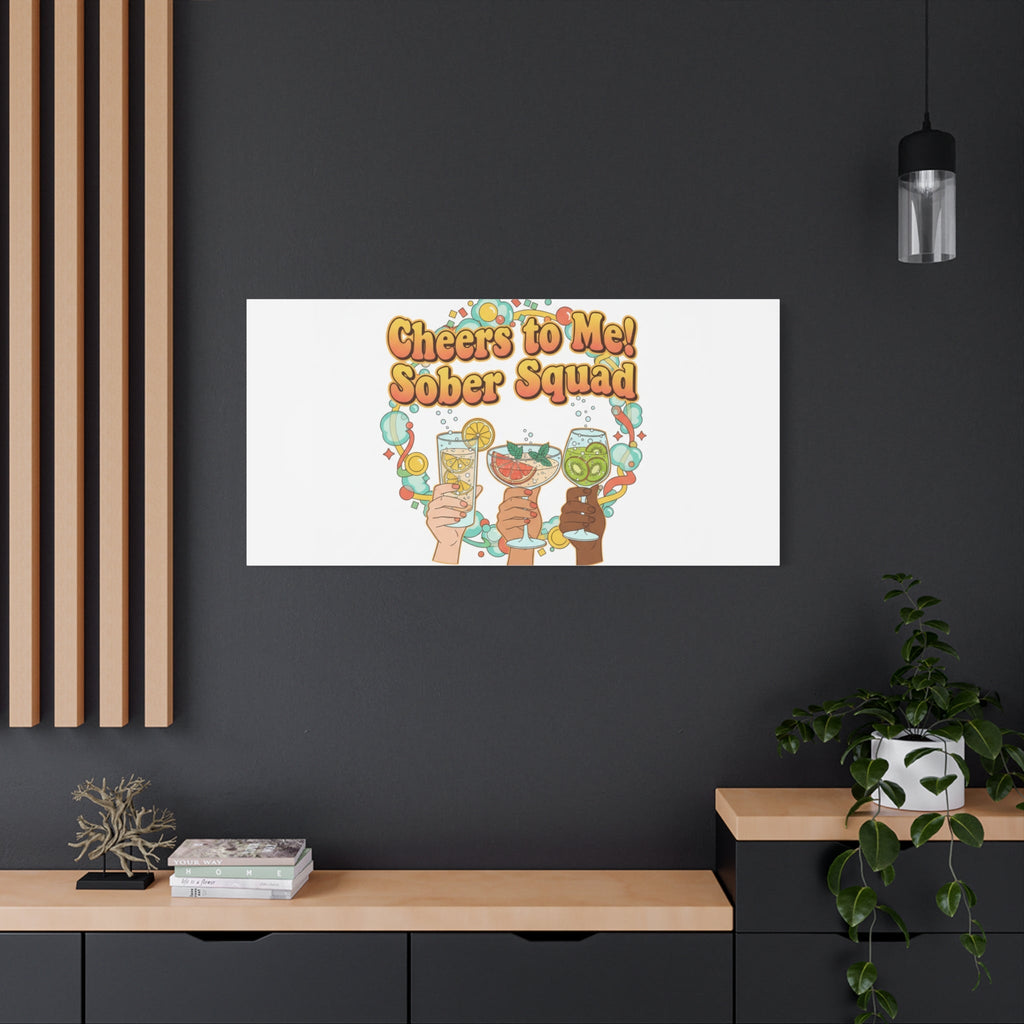 Cheers to Me Sober Squad Canvas | Dry January Mocktail Art