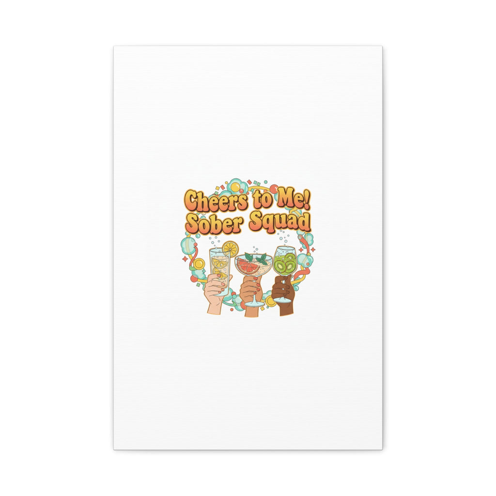 Cheers to Me Sober Squad Canvas | Dry January Mocktail Art