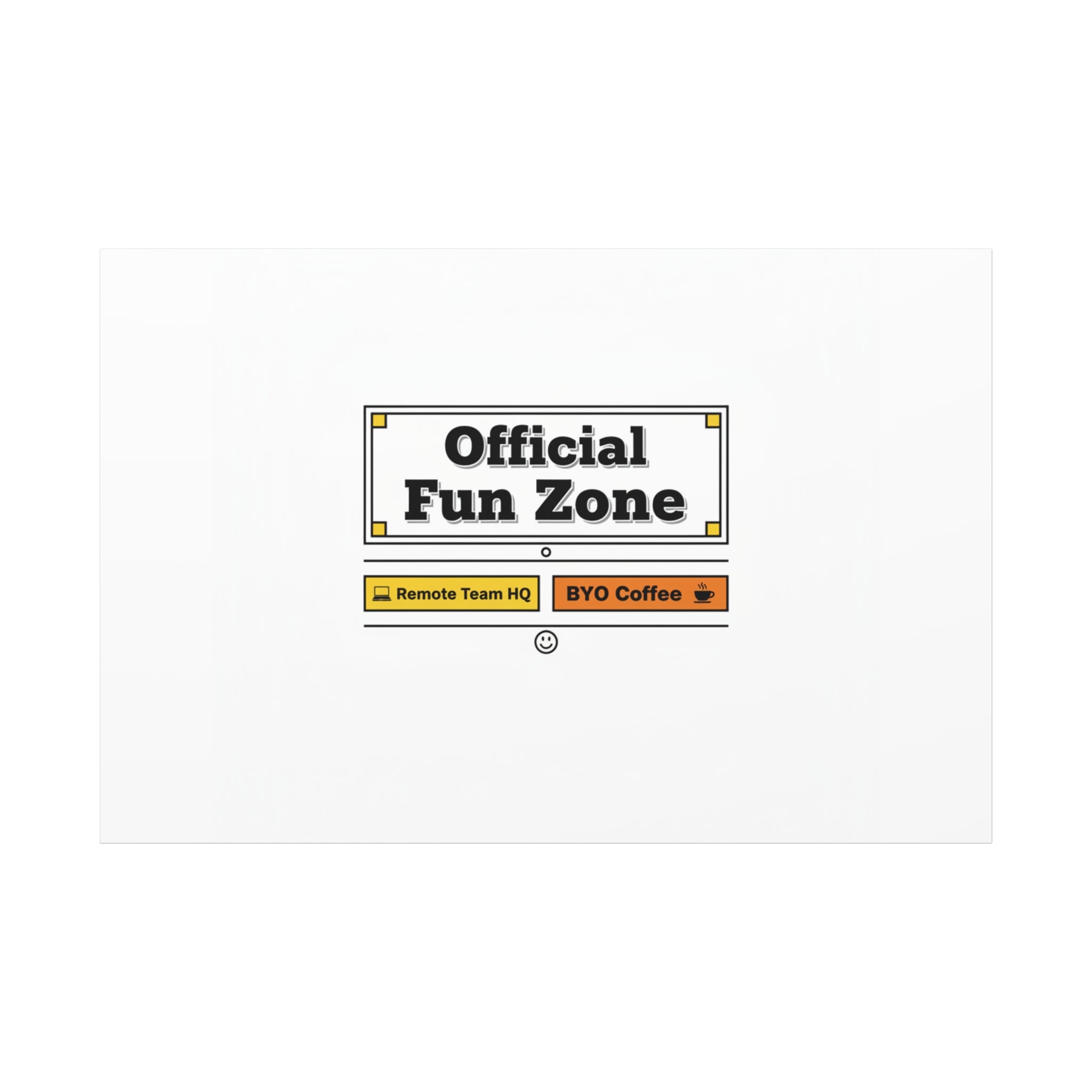 Official Fun Zone Canvas, Office Sign Parody, Workplace Humor, Notice Label