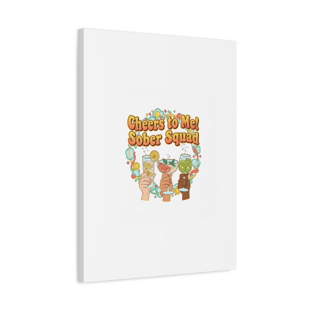Cheers to Me Sober Squad Canvas | Dry January Mocktail Art