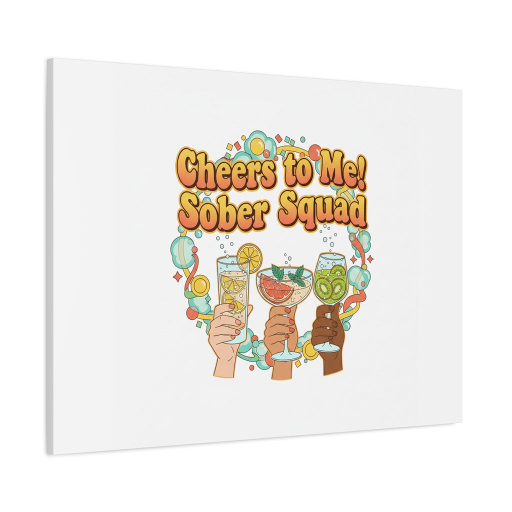 Cheers to Me Sober Squad Canvas | Dry January Mocktail Art