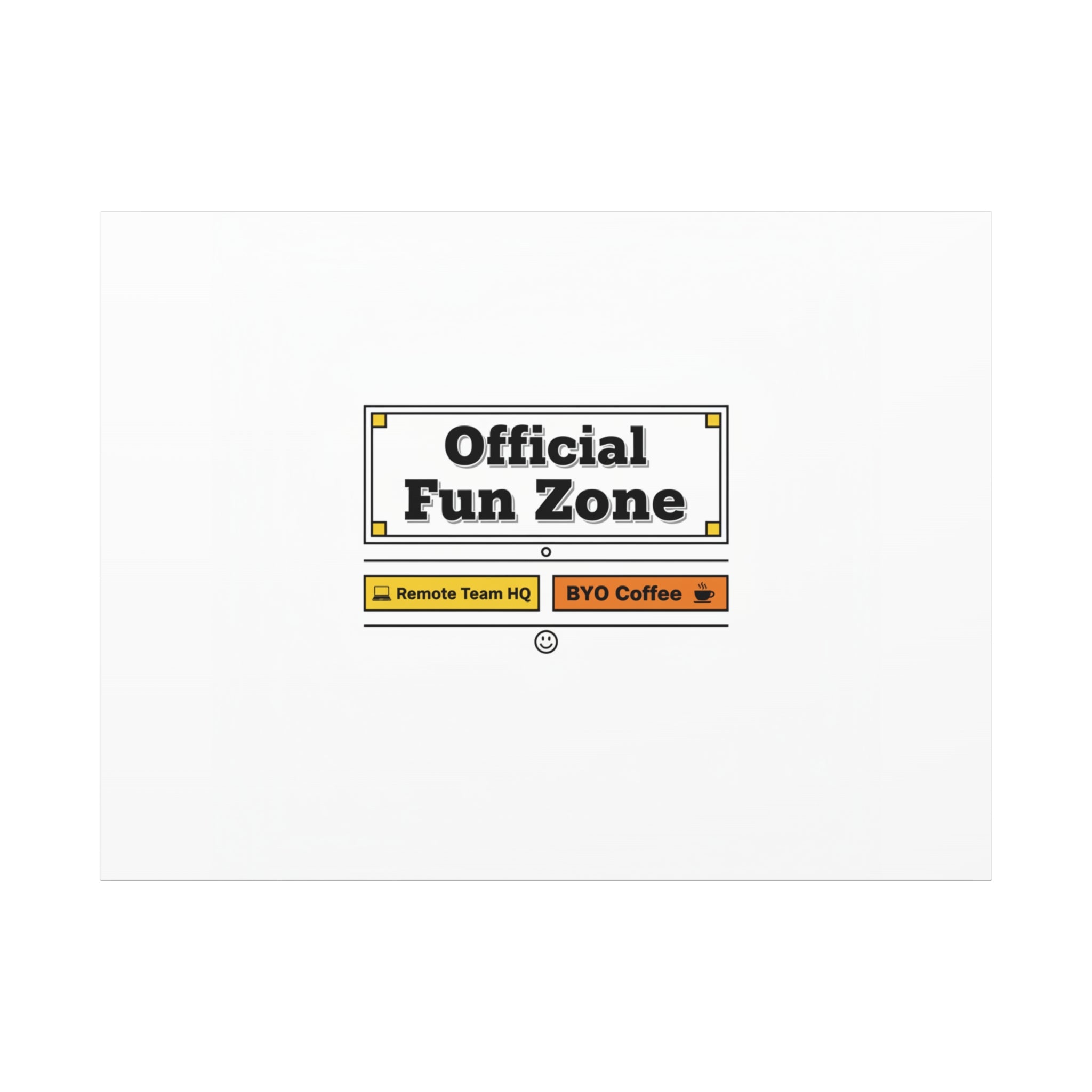 Official Fun Zone Canvas, Office Sign Parody, Workplace Humor, Notice Label