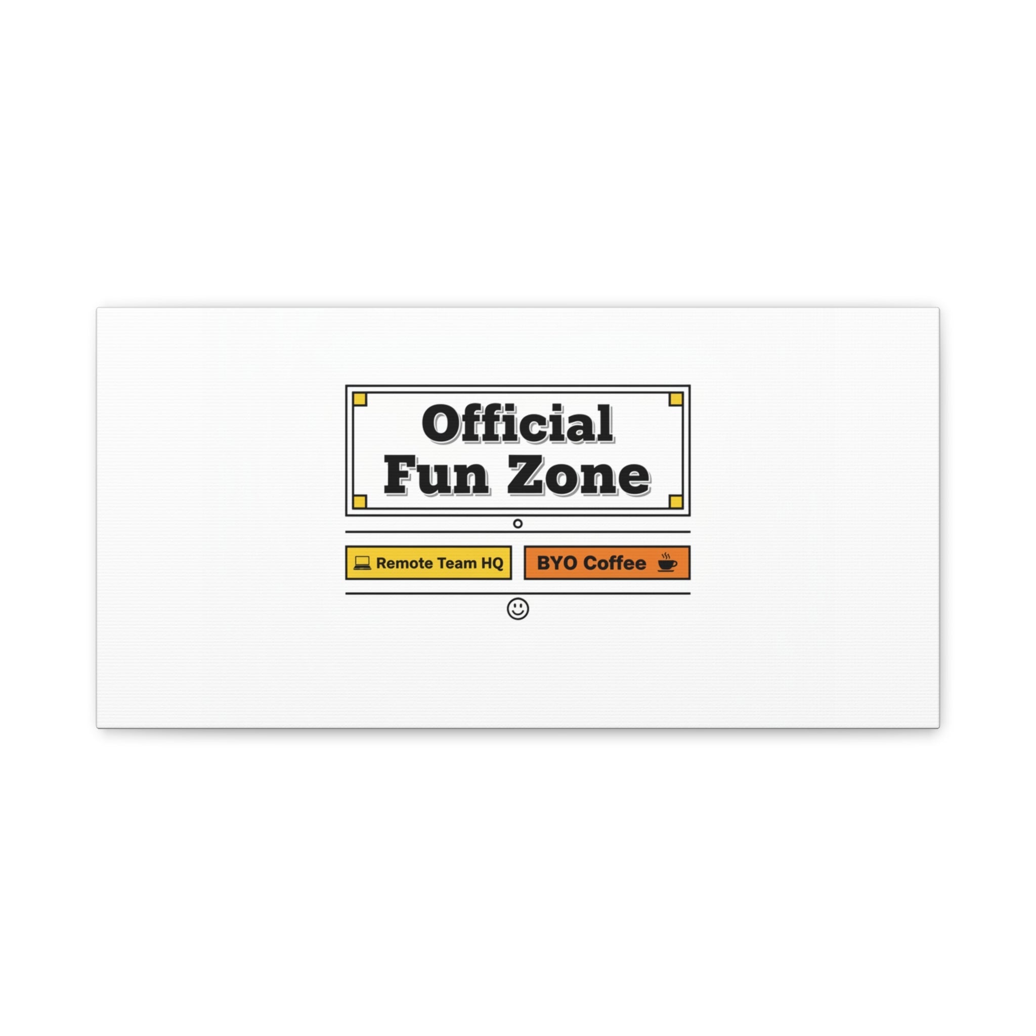 Official Fun Zone Canvas, Office Sign Parody, Workplace Humor, Notice Label