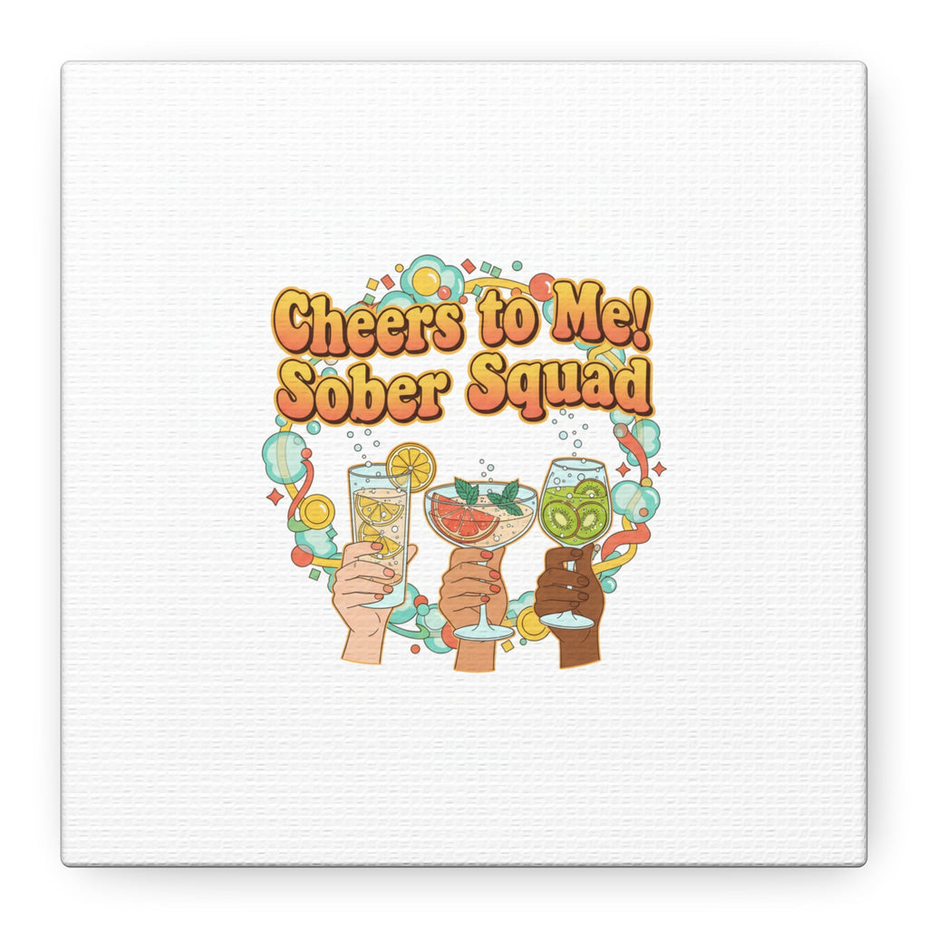Cheers to Me Sober Squad Canvas | Dry January Mocktail Art
