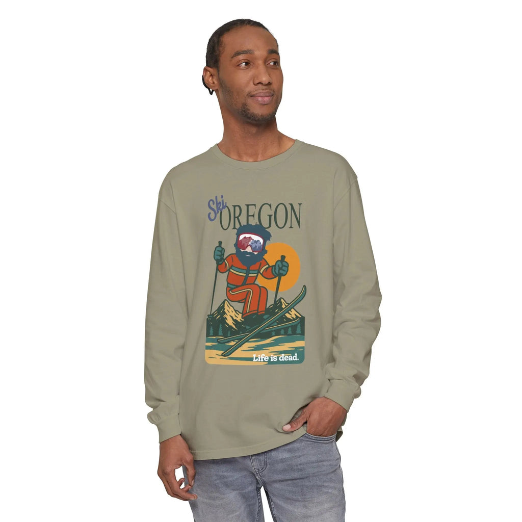 Ski Oregon - Life is Dead Mountain Collection Garment-Dyed Long Sleeve T-Shirt