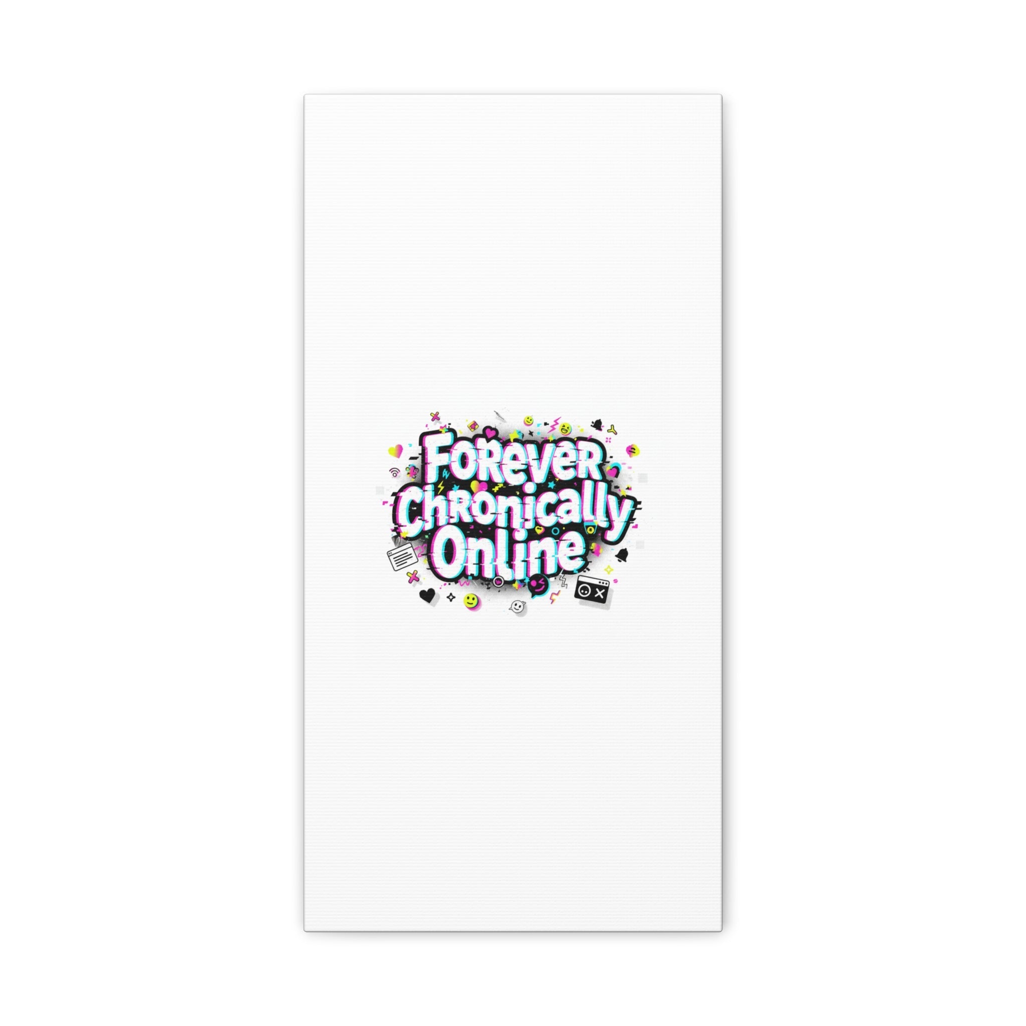 Forever Chronically Online Canvas | internet slang, brainrot meme