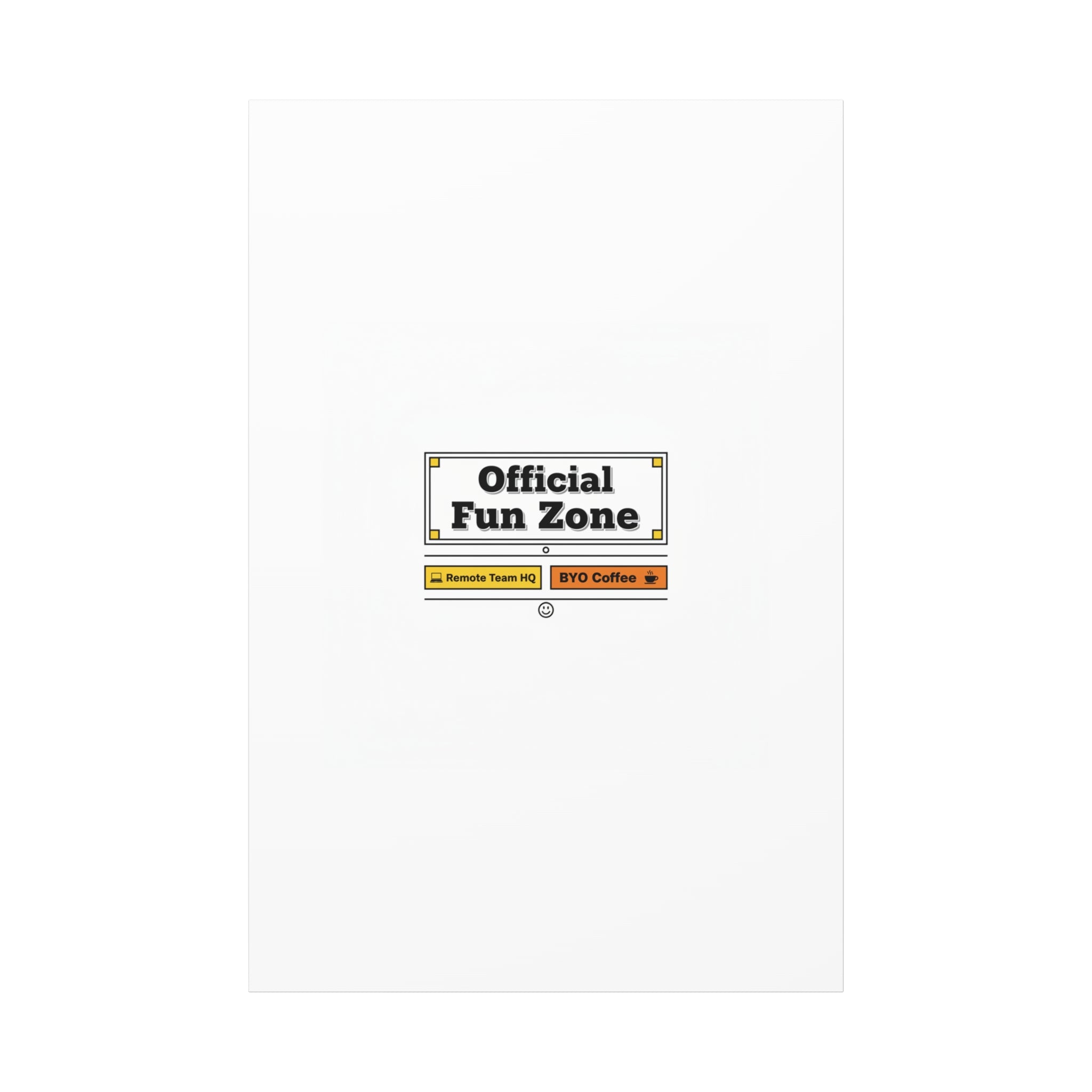 Official Fun Zone Canvas, Office Sign Parody, Workplace Humor, Notice Label