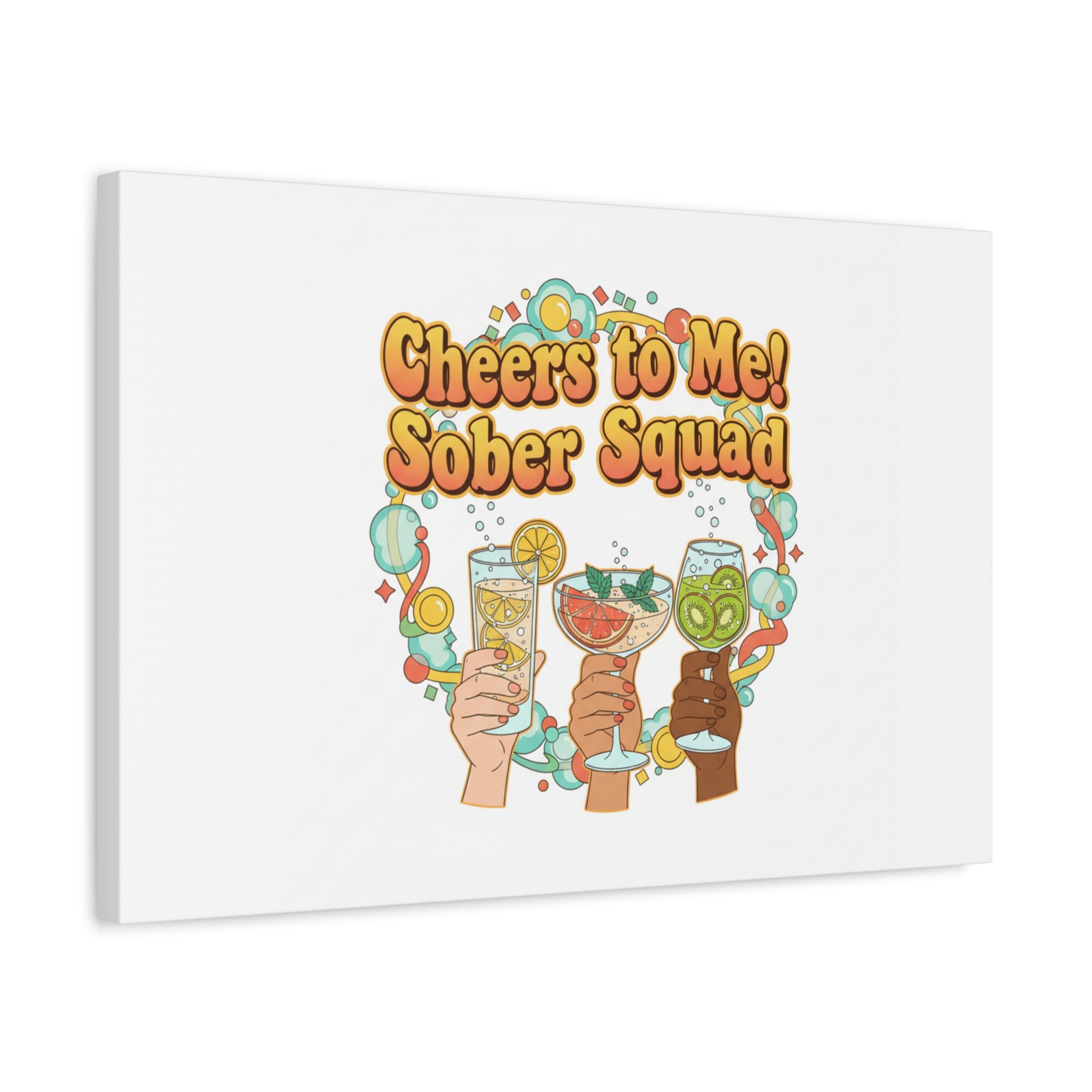 Cheers to Me Sober Squad Canvas | Dry January Mocktail Art