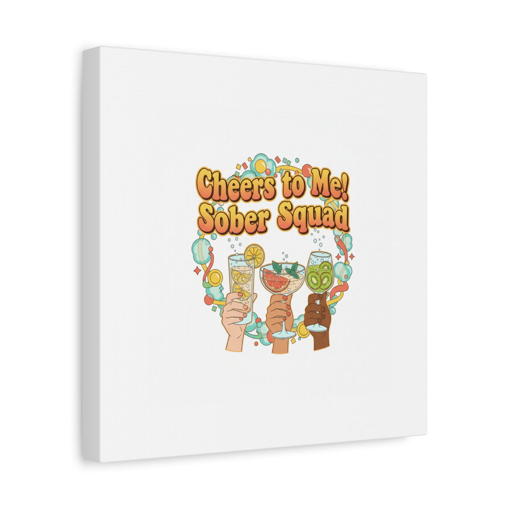 Cheers to Me Sober Squad Canvas | Dry January Mocktail Art