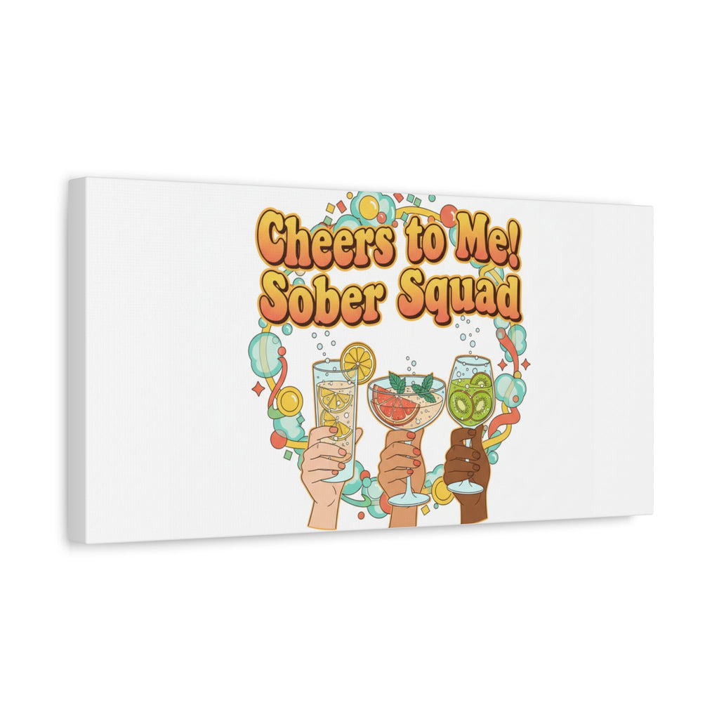 Cheers to Me Sober Squad Canvas | Dry January Mocktail Art